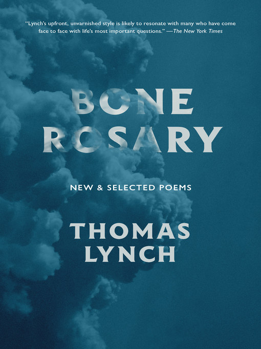 Title details for Bone Rosary by Thomas Lynch - Available